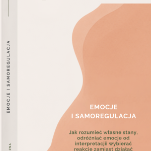 Emocje i samoregulacja. Zeszyt ćwiczeń